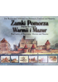 Zamki Pomorza Warmii i Mazur