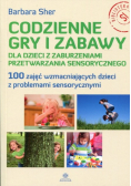 Codzienne gry i zabawy dla dzieci z zaburzeniami przetwarzania sensorycznego