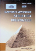 Klasyczne i nowoczesne struktury organizacji