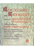 Roczniki czyli Kroniki sławnego Królestwa Polskiego Księga  10