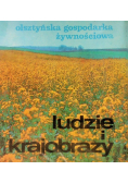 Ludzie i krajobrazy Olsztyńska gospodarka żywnościowa