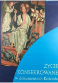 Życie konsekrowane w dokumentach Kościoła