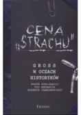 Cena Strachu Gross w oczach historyków