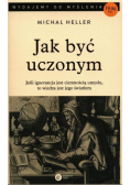 Jak być uczonym