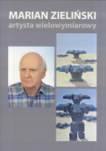 Marian Zieliński Postać wielowymiarowa
