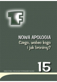 Nowa apologia czego wobec kogo i jak bronimy