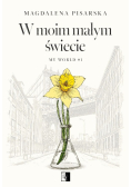W Moim Małym Świecie. My World. Tom 1