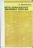 Metaloznawstwo i obróbka cieplna