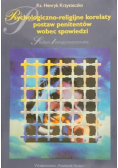 Psychologiczno religijne korelaty postaw penitentów wobec spowiedzi