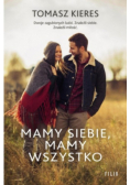 Mamy siebie, mamy wszystko