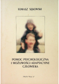 Pomoc psychologiczna i możliwości adaptacyjne człowieka