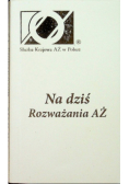Na dziś rozważania AŻ
