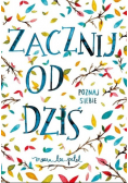 Zacznij od dziś Poznaj siebie
