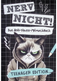 Nerv nicht! Das coole Anti-Stress-Mitmachbuch