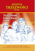 Trzeźwość Polską Racją Stanu Apostoł Trzeźwości 2024