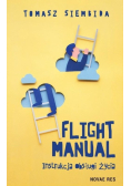 Flight Manual. Instrukcja obsługi życia