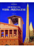 Architektura wybór czy przeznaczenie