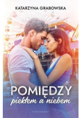 Pomiędzy piekłem a niebem