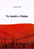 Tu chodzi o Polskę