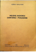Miejskie budowle sanitarne i podziemne
