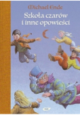 Szkoła Czarów inne opowieści