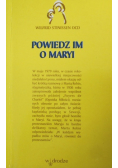 Powiedz im o Maryi