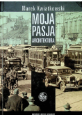 Moja pasja architektura