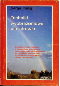 Techniki wyobrażeniowe dla zdrowia