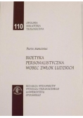 Bioetyka personalistyczna wobec zwłok ludzkich