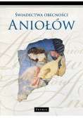 Świadectwa obecności Aniołów