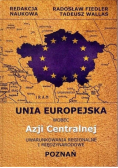 Unia Europejska wobec Azji Centralnej
