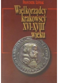 Wielkorządcy krakowscy XVI - XVIII wieku