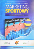 Marketing sportowy na przykładzie klubów profesjonalnej ligi piłki siatkowej