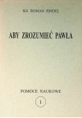 Aby zrozumieć Pawła