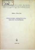 Pedagogika Biblioteczna Heleny Radlińskiej