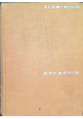 Aluminium Poradnik