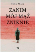 Zanim mój mąż zniknie