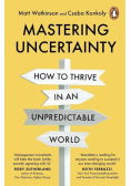 Mastering Uncertainty