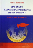 Stabilność I Czynniki Destabilizujące System Bankowy
