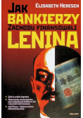 Jak bankierzy zachodu finansowali Lenina