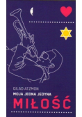 Moja jedyna jedyna miłość
