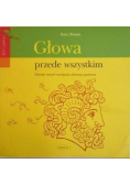 Głowa przede wszystkim