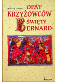 Opat Krzyżowców Święty Bernard