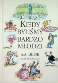 Kiedy byliśmy bardzo młodzi