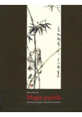 Magia pędzla czyli moja przygoda z malarstwem chińskim