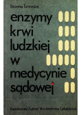 Enzymy krwi ludzkiej w medycynie sądowej