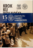 Krok ku wolności I wybory czerwcowe 1989 i ich konsekwencje
