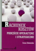 Rachunek kosztów Podejście operacyjne i strategiczne