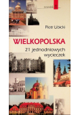 Wielkopolska 11 jednodniowych wycieczek