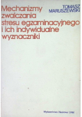 Mechanizmy zwalczania stresu egzaminacyjnego i ich indywidualne wyznaczniki